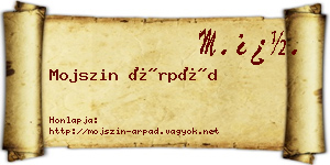 Mojszin Árpád névjegykártya
